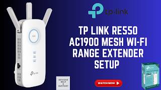 TP-Link RE550 AC1900 WiFi Range Extender Setup | TP-Link RE550 Manual Setup Step-by-Step