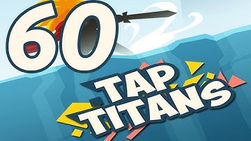 Tap Titans - Gameplay Walkthrough Part 60 - Prestige 5 (iOS, Android)