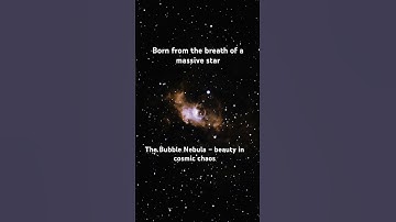 The Bubble Nebula – beauty in cosmic chaos