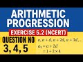 Arithmetic progressionExercise 5.2 (NCERT)Question No 3,4,5Full solution step by step Complete guide