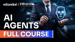 AI Agents Full Course 2025  | AI Agents Tutorial For Beginners | Agentic AI Course | Edureka Live