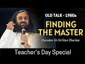 Finding the master  old talk  1980s  gurudev sri sri ravi shankar