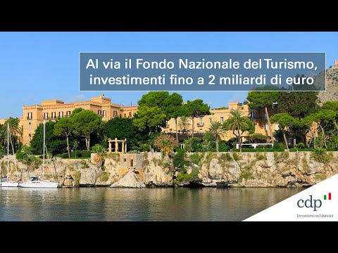 CDP,  nasce il Fondo Nazionale del Turismo. Investimenti fino a 2 miliardi di euro