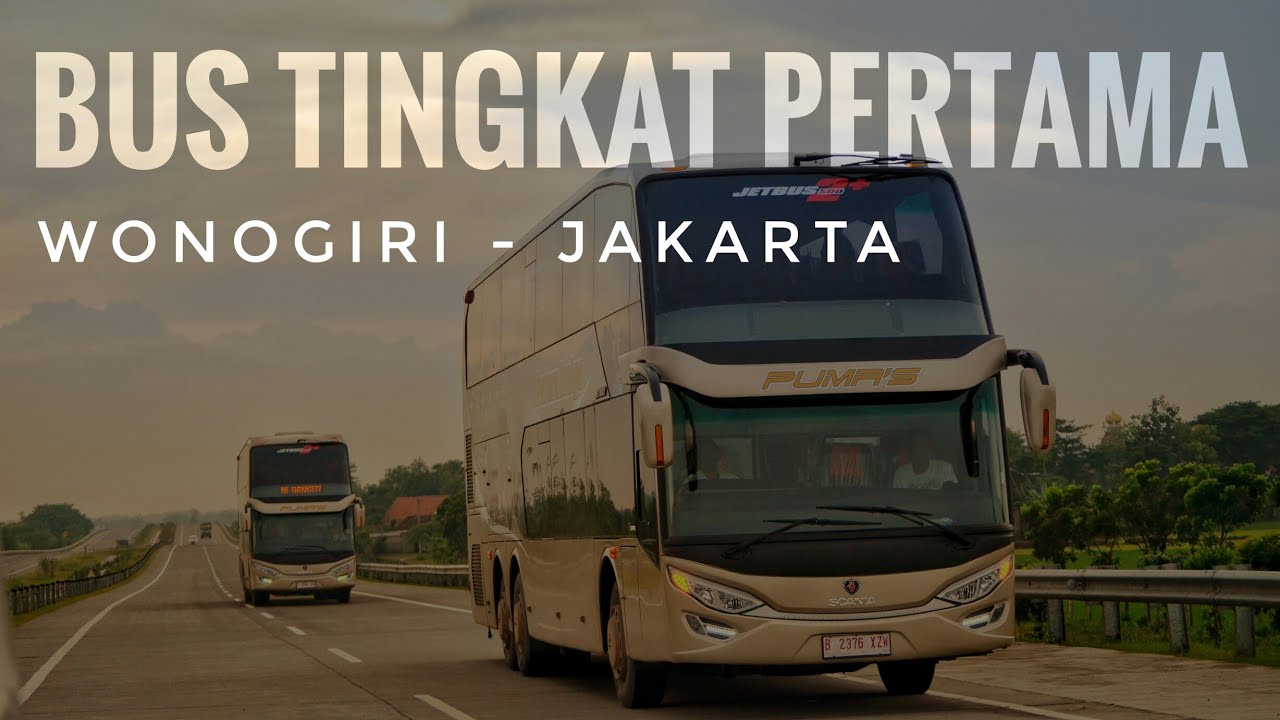 Inilah Wujud Bus Tingkat Pertama Di Jawa Jurusan Wonogiri Jakarta