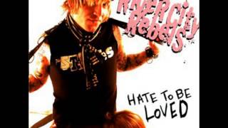 Video thumbnail of "River City Rebels - Hate To Be Loved"