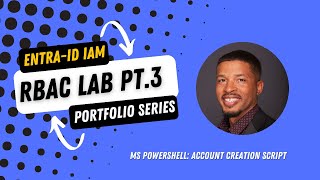 Entra ID RBAC Lab Part 3: Creating a PowerShell Script for Creating Bulk Users | IAM