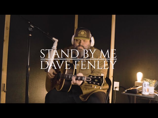 Dave Fenley - Stand By Me by Ben E. King (Cover) class=
