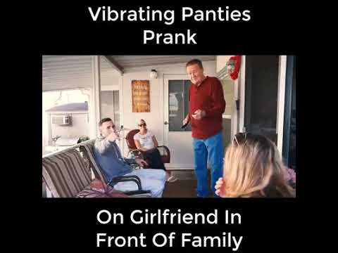 Vibrating Panties Prank On Girlfriend In Front Of Family.