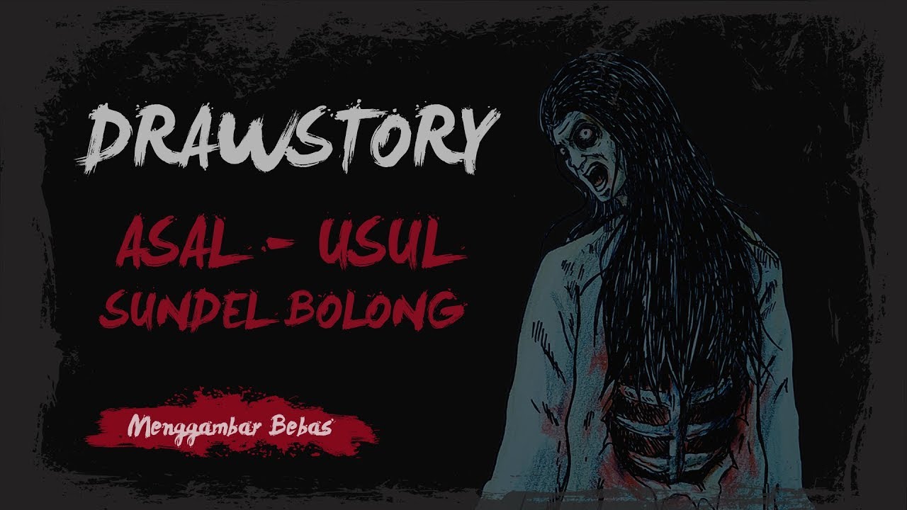 ASAL - USUL SUNDEL BOLONG | DRAWSTORY - YouTube