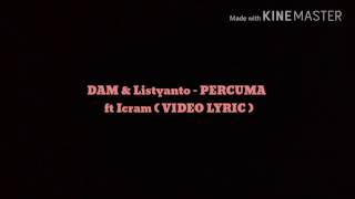 Download Lagu DAM \u0026 Listyanto - PERCUMA. ft Icram ( Lyric ) - COVER POST MALONE MP3