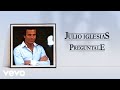 Julio Iglesias - Preguntale