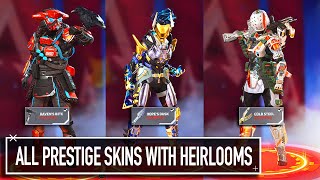 ALL MAX TIER PRESTIGE SKINS EQUIPPED WITH HEIRLOOMS (SHOWCASE) Apex Legends