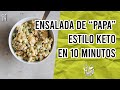 🥗ENSALADA DE &quot;PAPA&quot; ESTILO KETO 10 MINUTOS | EASY KETO POTATO SALAD | Manu Echeverri