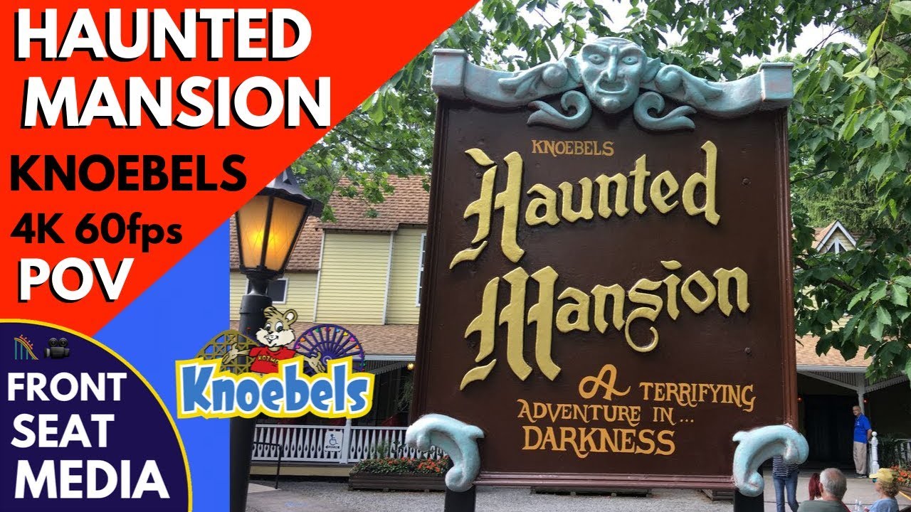 Haunted Mansion Pov Knoebels Amusement Resort Dark Ride 4k 60fps Front Seat On Ride 2019 Youtube 