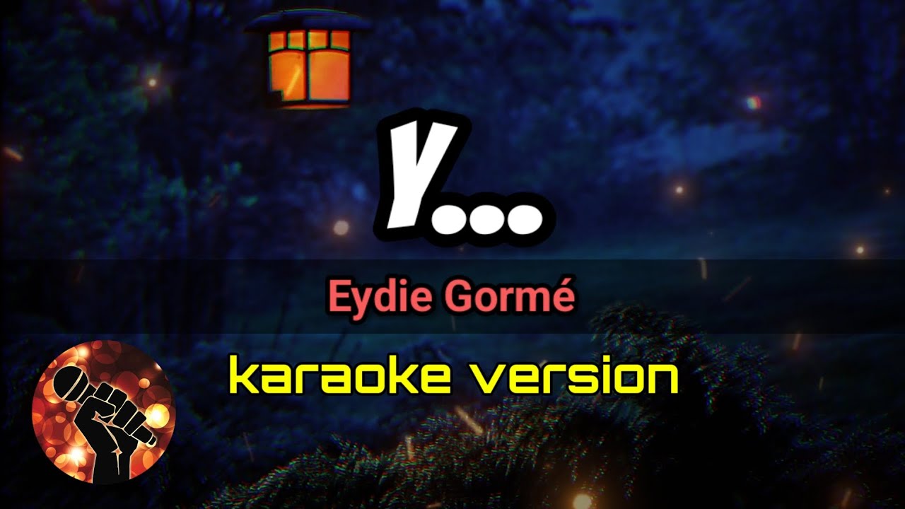 Y - Eydie Gormé (karaoke version)