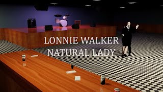 Lonnie Walker - Natural Lady (Official Music Video)