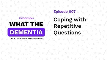 007 | Coping with Repetitive Questions [YouTube Audio]