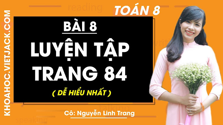 Bài tập toán lớp 8 tập 2 trang 84 năm 2024