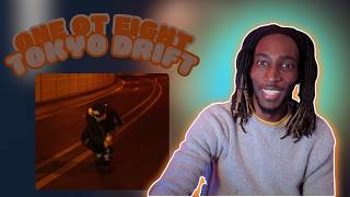 First Time Hearing ONE OR EIGHT! TOKYO DRIFT MV Reaction