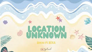 Honne ft BEKA - Location Unknown Lyrics