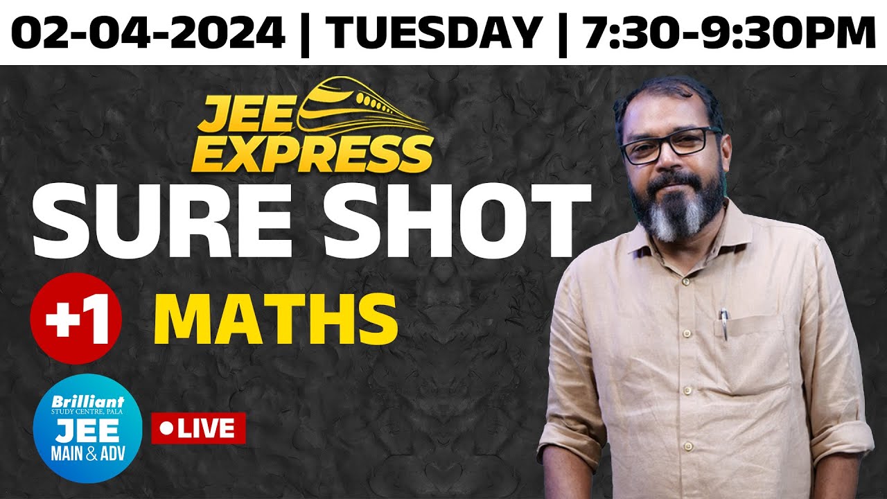 JEE EXPRESS | SURE SHOT | +2 MATHS | 2nd April 2024 | 7:30 PM Onwards ...