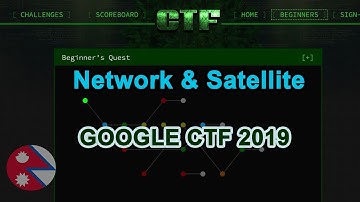 Google CTF 2019 : Beginner Quest - Network & Satellite