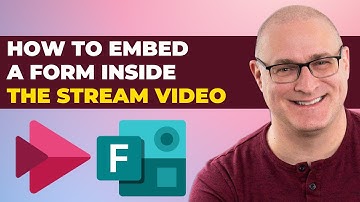 How to Add Forms & Quizzes Inside Microsoft Stream Videos