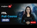 ITIL Full Course 2025 | ITIL 4 Foundation Course | ITIL Tutorial For Beginners | Simplilearn