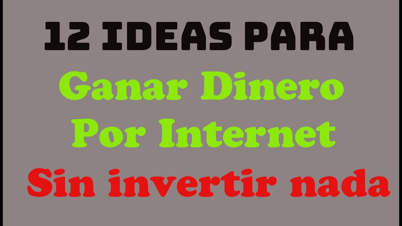 12 Ideas para ganar dinero por Internet sin invertir nada | money ...