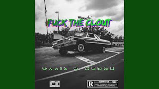 Fuck The Clout (feat. Onnit)