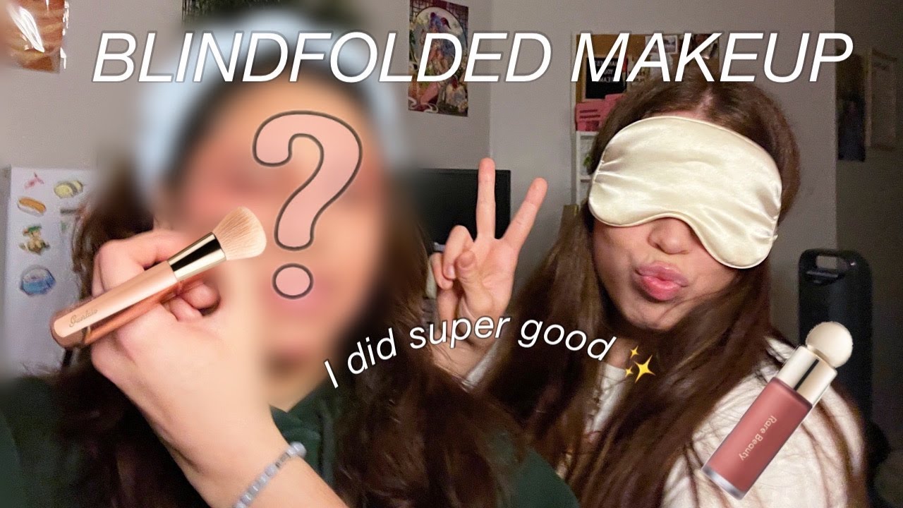 DOING MY SISTERS MAKEUP BLINDFOLDED - YouTube