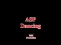 ASP - Dancing(Lyrics)