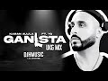 Gangsta UKG MIx Dj H Kudos Music Karan Aujla Punjabi Remix Gangsta UKG MIx Dj H Kudos Music Karan Aujla Punjabi Remix