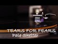 TEARS FOR FEARS - Pale Shelter - 1983 Vinyl LP