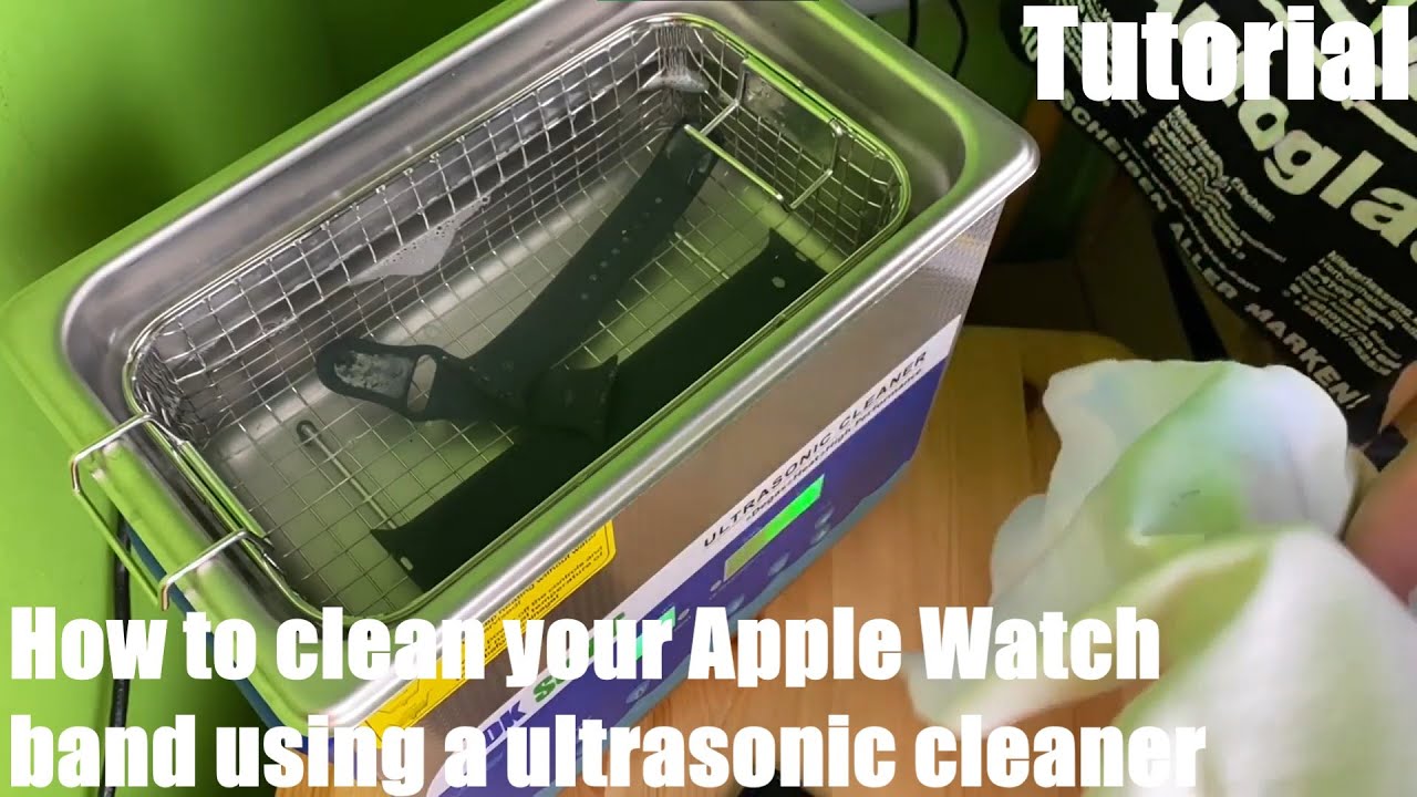 Can You Clean an Apple Watch in an Ultrasonic Cleaner: Expert Tips