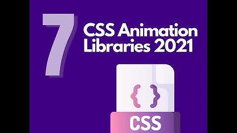 CSS animation libraries 2021