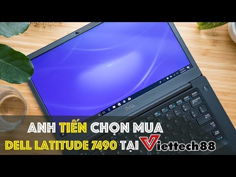 Dell Latitude 7490 - Laptop văn phòng 14 inch đáng mua nhất