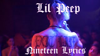 Lil Peep - nineteen (Official Video) Lyrics
