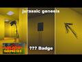 How to get ??? BADGE in JURASSIC GENESIS [UPDATE BACKROOM BADGE LOCATION] ROBLOX!