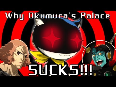 Why Persona 5&rsquo;s Okumura Palace is THE WORST