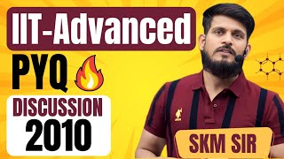 Discussion of Advanced PYQ of IIT-2010 Organic  Chemistry