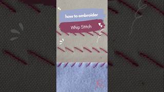🧵 Whip Stitch in 60 Seconds! ✨ Perfect for Hand Sewing & Embroidery