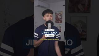 Asi Sonaria JIMIN - WHO (En Español) | Keblin Ovalles  #cover #bts #jiminwho