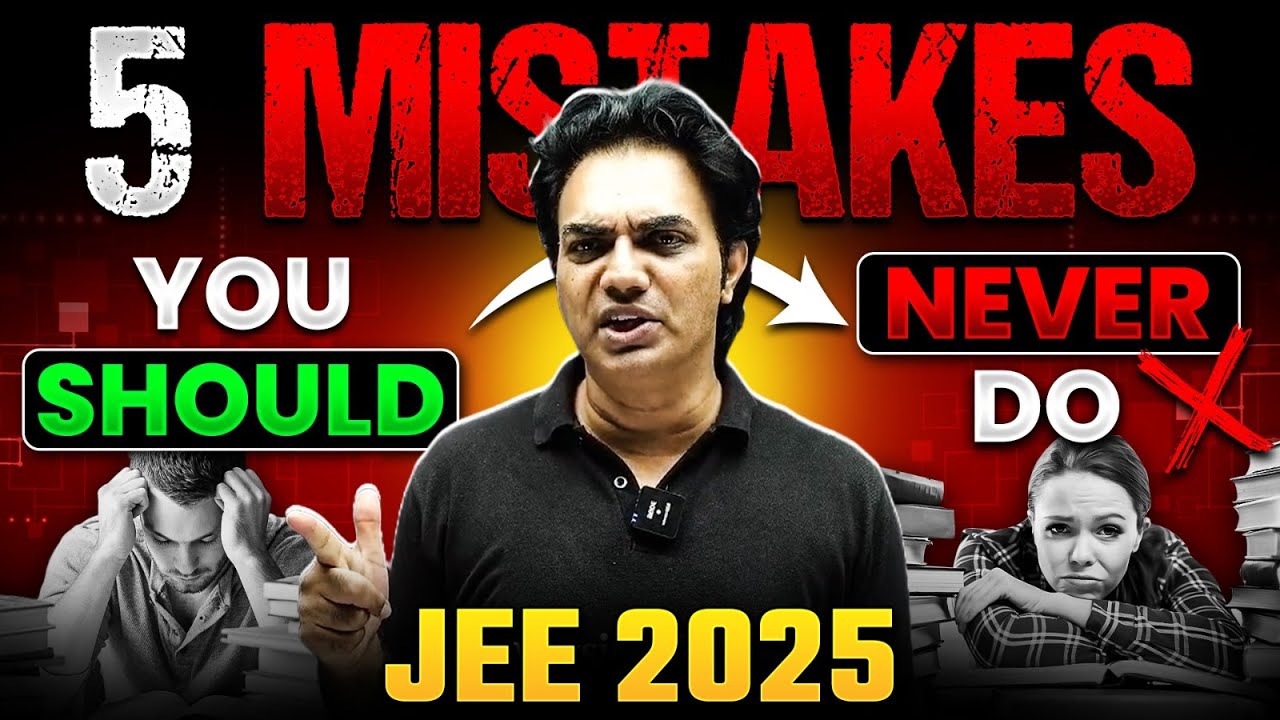 5 Mistakes You Should Never Do in Your JEE 2025 Exam 😱 - YouTube