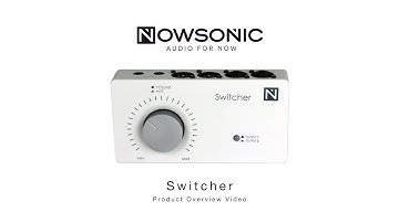 NOWSONIC Switcher - Passive Monitor Controller - Product Overview Video
