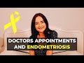 TIPS FOR DOCTOR APPOINTMENTS | ENDOMETRIOSIS AWARENESS