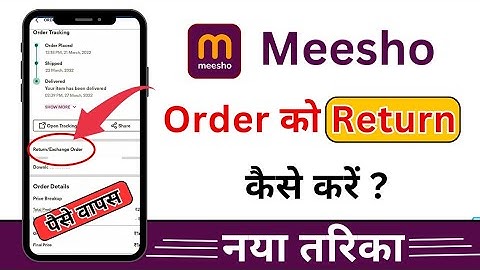 How To Return Meesho Order ||  Meesho main Order Return Kaise Karte hai 2023