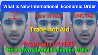 New International Economic Order Nieoun Demand Of Namworld Economy International Relations Upsc