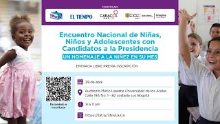 Encuentro Nacional de Niñas, Niños y Adolescentes con candidatos