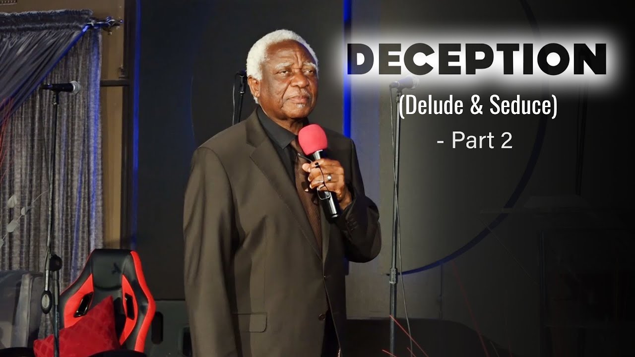 Dr. T.S Muligwe – Deception (Delude & Seduce) - Part 2 | 10 March 2024